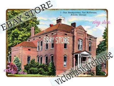 1943 Post Headquarters Fort McPherson Georgia Tin Sign posters