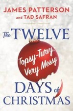 The Twelve Long, Hard, Topsy-Turvy, Very Messy Days of Christmas - GOOD