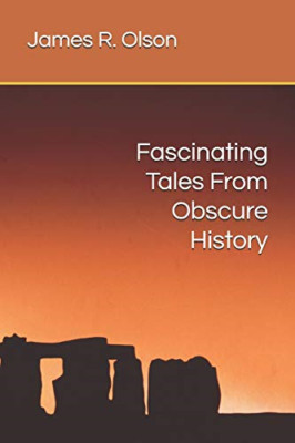 Fascinating Tales From Obscure History (Fascinating Tal - Paperback NEW Olson, J