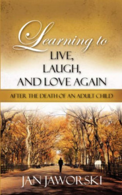 Lernen zu leben, zu lachen und nach dem Tod wieder zu lieben - Taschenbuch NEU Jaworski