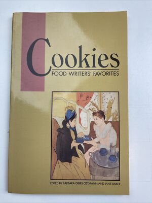 Food Writers' Favorites. Cookies Barbara Gibbs & Baker Ostmann  Good
