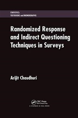 Randomized Response and Indirect Questioning Techniques in Surveys, Paperback...