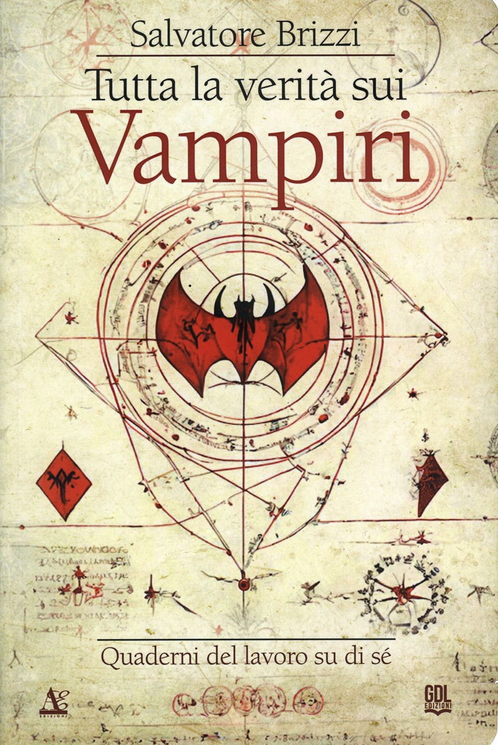 Libri Salvatore Brizzi - Tutta La Verita Sui Vampiri