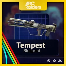 ARC Raiders Tempest Blueprints/ Arc raiders Blueprints