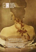 Syphilis In Victorian Literature And Culture Monika Pietrzak-Franger