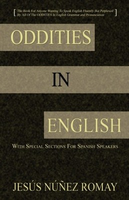Romay - Oddities in English  For Anyone Wanting to Speak English Fluen - X555z