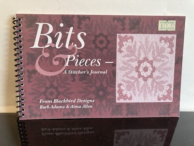 Blackbird Designs Bits & Pieces A Stitcher s Journal NEW! Barb Adams Alma Allen