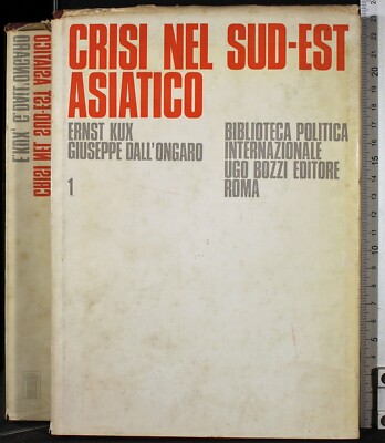 KRISE IN SÜDOSTASIEN 1. KUX, DAL'ONGARO. UGO BOZZI. 1ED. SIGNATUR.