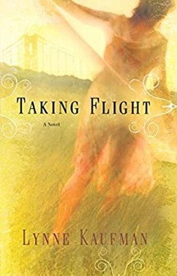 Taking Flight Perfect Lynne Kaufman