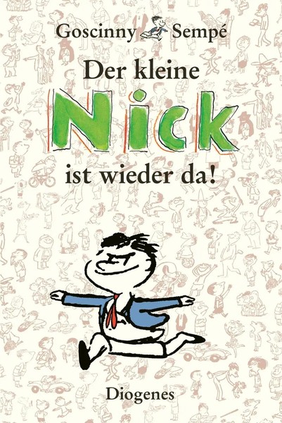 Der Kleine Nick Ist Wieder Da! René Goscinny (U. A.) Buch Diogenes KinderbüCher-image