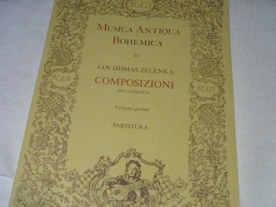 Zelenka, Jan Dismas: Composizioni; per orchestra  Teil: Vol. primo Musica antiqu