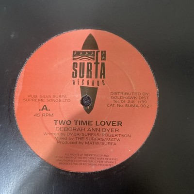 Deborah Ann Dyer    Two Time Lover / Two Time Payback UK 12'' Surta Records - EX