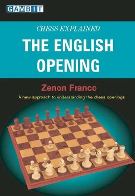 The English Opening (Chess Explained) - Franco, Zenon ZUSTAND SEHR GUT