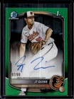 2025 Bowman Draft JT Quinn Chrome Auto Green Refractor 1st Prospect #/99 Orioles