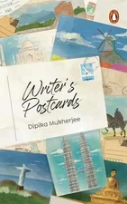 Writer’s Postcards - Paperback, by Mukherjee Dipika - Good