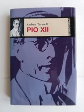 Andrea Tornielli - Pio XII - I protagonisti 2001