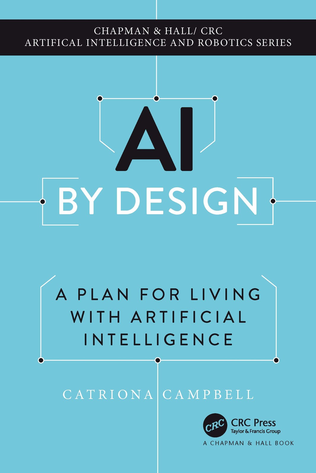 AI by Design: A Plan for Living by Catriona Campbell | PB | 2022 - Image 3
