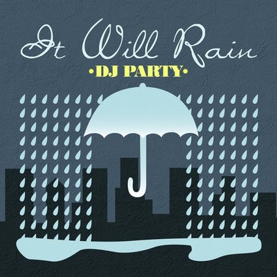 DJ Party - It Will Rain [New CD] Alliance MOD