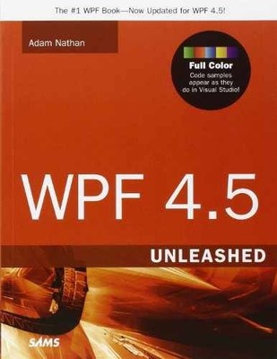 WPF 4.5 Unleashed - Paperback, by Nathan Adam - Very Good