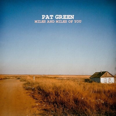Pat Green - Miles & Miles of You [New Vinyl LP]