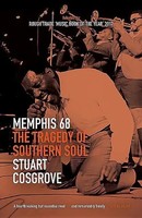 Memphis 68 | The Tragedy Of Southern Soul | Stuart Cosgrove | Englisch | Buch