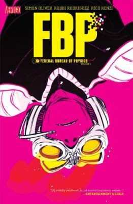FBP: Federal Bureau of Physics Vol 1: The Paradigm Shift - VERY GOOD
