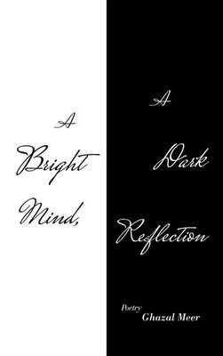 Ghazal Meer | A Bright Mind, a Dark Reflection | Buch | Englisch (2021)