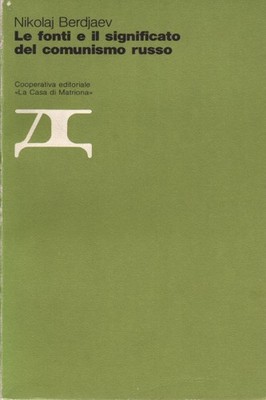 Le fonti e il significato del comunismo russo - Nikolaj Berdjaev [1976]