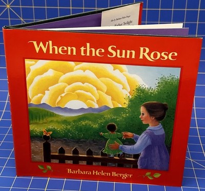 LIKE NEW When The Sun Rose by Barbara Helen Berger Imagination Friends Signed A+