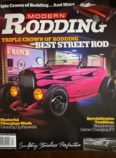 Modern Rodding  Triple Crown of Rodding. Best  Street Rod. Brand New !  Dec 2024