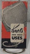 Knots And Their Uses - Tubbs Cordage Company - 15 Page Pamphlet - Mid Century