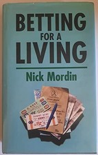 Betting for a Living by Mordin, Nick Hardback Book The Fast Free Shipping