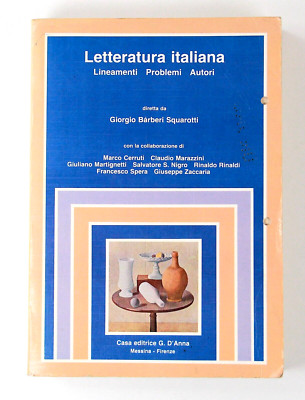 Italienische Literatur Leitlinien Probleme Autoren Giorgio Barberi Squarotti D'Anna
