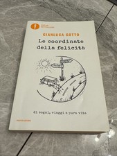 Gotto Gianluca le Coordinate Della Felicità Paperback 2020 New