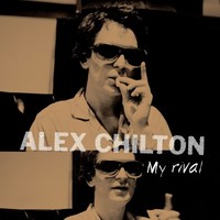 Alex Chilton - My Rival - Vinyl Record Vinyl - F23Z