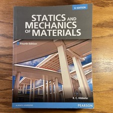 Statics and mechanics of materials by R C Hibbeler  Fouth SI Edition Pearson