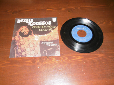 VINILE 45 GIRI DEMIS ROUSSOS GOOD BYE MY LOVE-MY FRIEND THE WIND PHILIPS 6009392