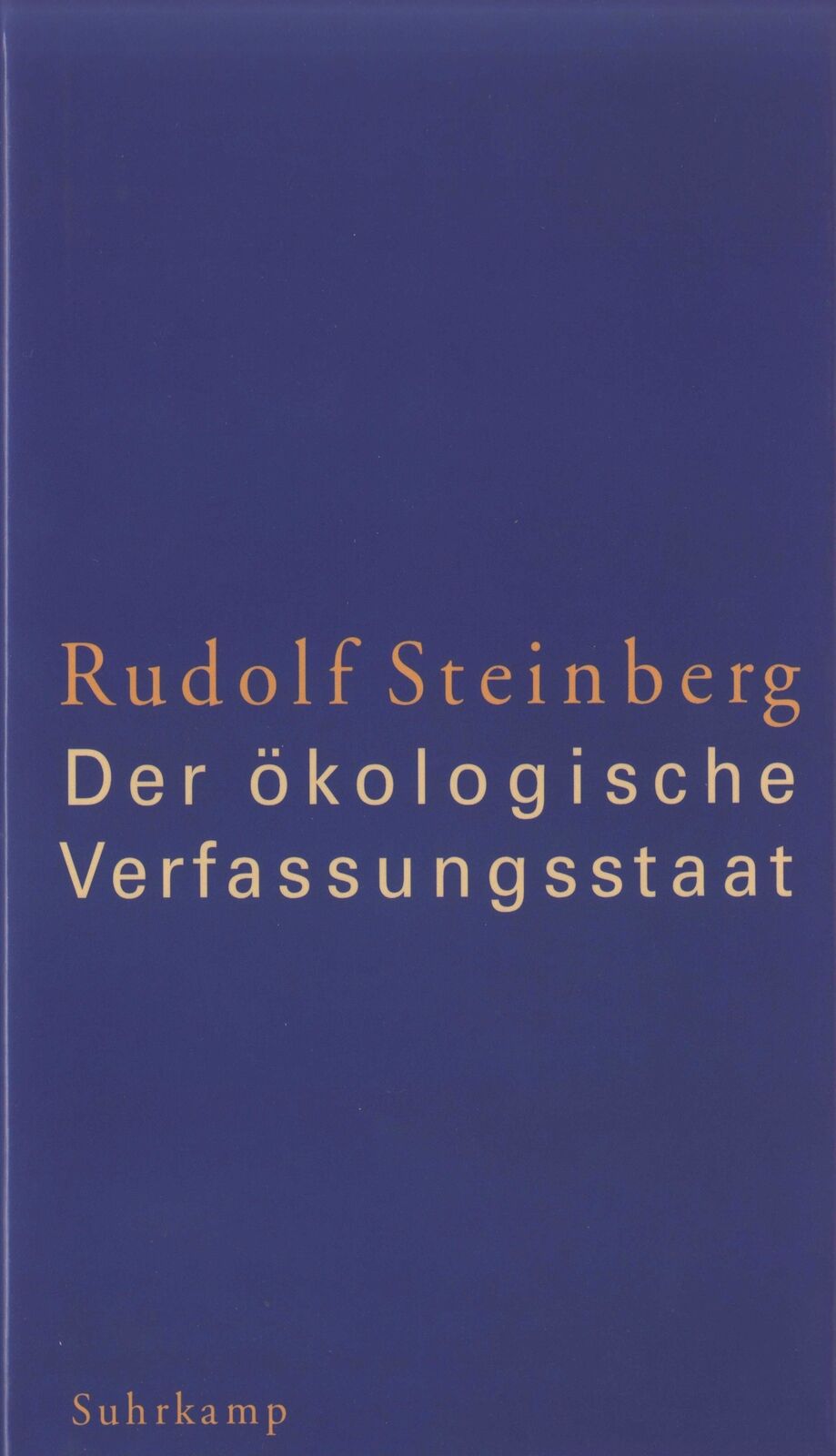 Rudolf Steinberg / Der ökologische Verfassungsstaat - Rudolf Steinberg