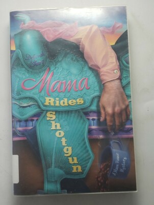 Mama Rides Shotgun Paperback Deborah Sharp