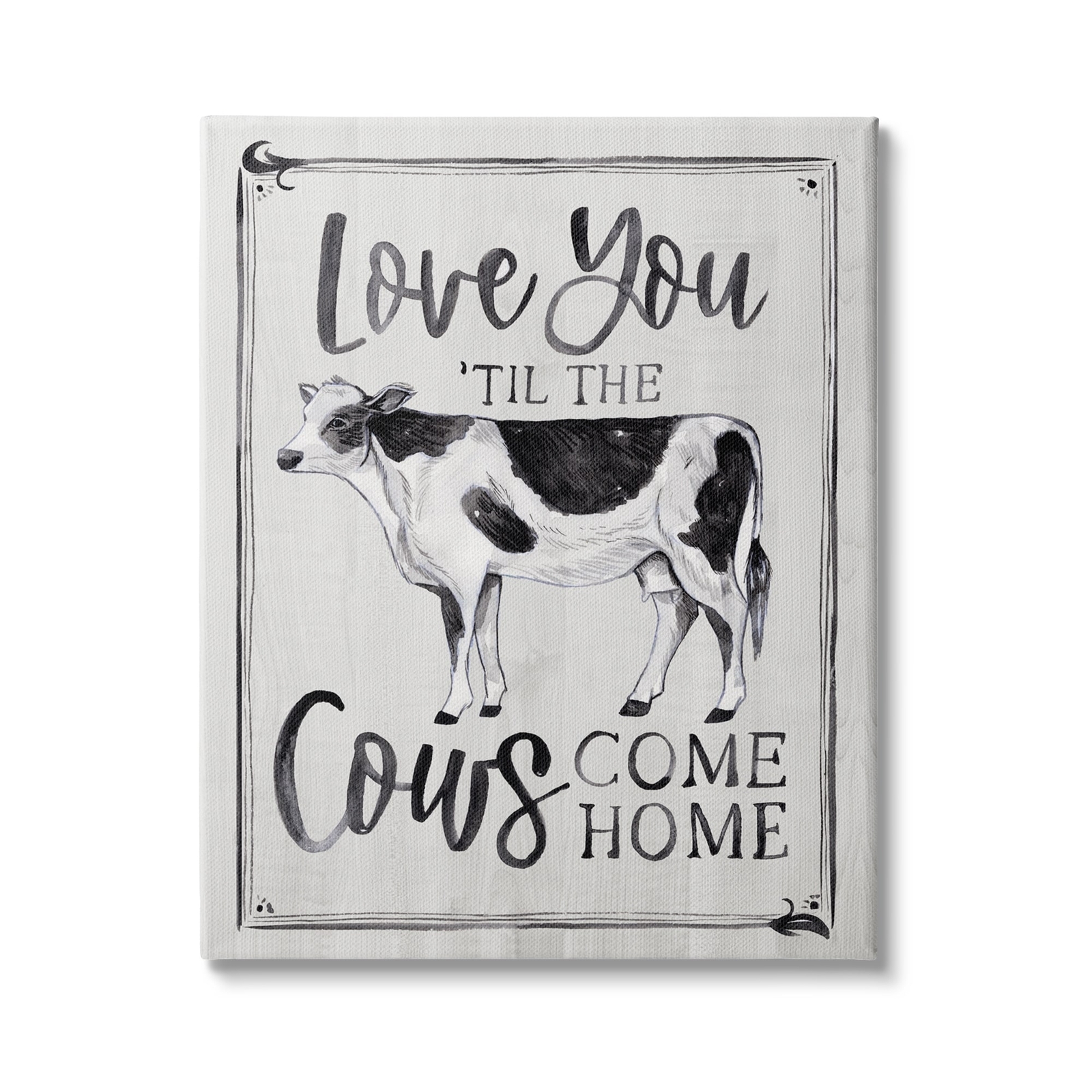 Stupell Love You 'til Cows Come Home Phrase Vintage Canvas