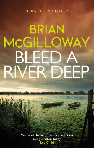Thumbnail - Bleed A River Deep: Buried Secrets Are Unearthed In This Gripping