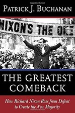 Das größte Comeback: Wie Richard Nixon sich von der Niederlage erhob, um das neue zu erschaffen...