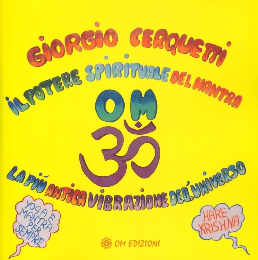 Libro - Giorgio Cerquetti - Il Potere Spirituale Del Mantra Om. La Piu Antica Vi