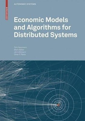 Economic Models and Algorithms for Distributed Systems - 9783764388966