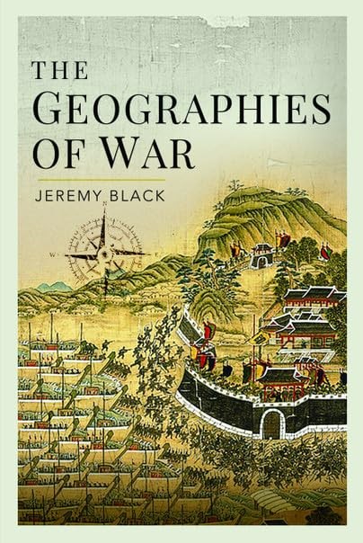 The Geographies Of War Jeremy Black - Image 8