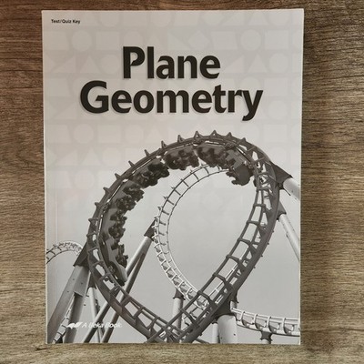 Abeka Plane Geometry Tests Quizzes 2015 Homeschooling Mathematics