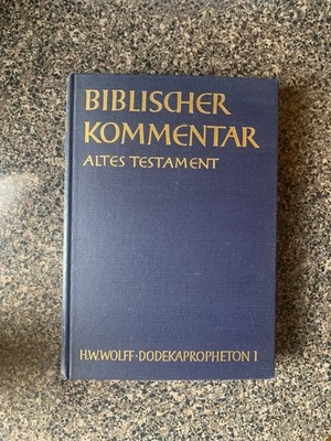 DODEKAPROPHETON Hosea Biblischer Kommentar Altes Testament Hans Walter Wolff