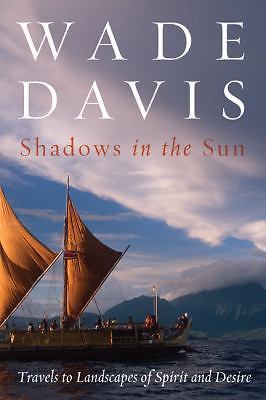 Schatten in der Sonne: Reisen in Landschaften des Geistes und der Begierde von Davis, Wade - Bild 1 von 1