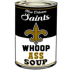New Orleans Saints Can Of Whoop A** Vinyl Decal / Sticker 10 sizes! Tracking!!