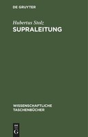 Supraleitung Hubertus Stolz